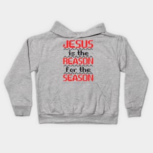 Jesus Is The Reason For The Season Kids Hoodie